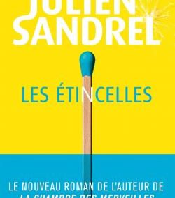 Les étincelles – Julien SANDREL