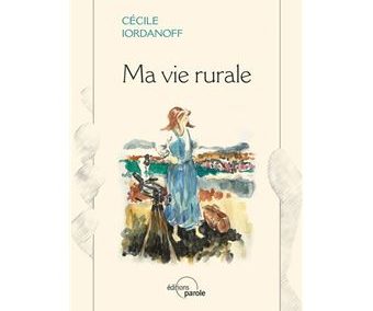 Ma vie rurale – Cécile Iordanoff