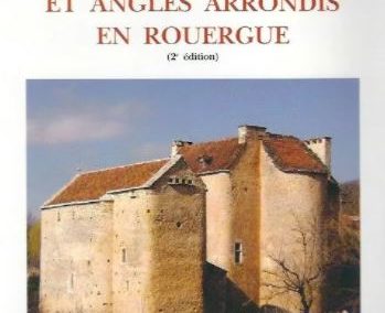 Les églises à chevet plat et angles arrondis en Rouergue – R. Laurière