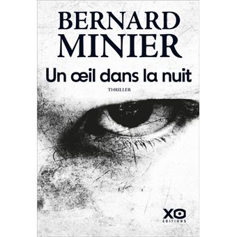 Un œil dans la nuit – Bernard MINIER